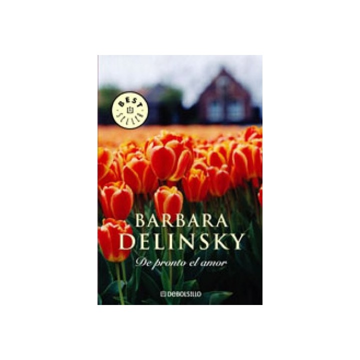 De pronto, el amor - Delinsky, Barbara